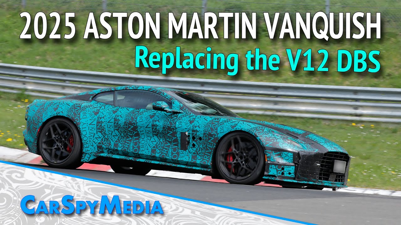 2025 Aston Martin V12 Vanquish Prototype Replacing The Aston Martin DBS